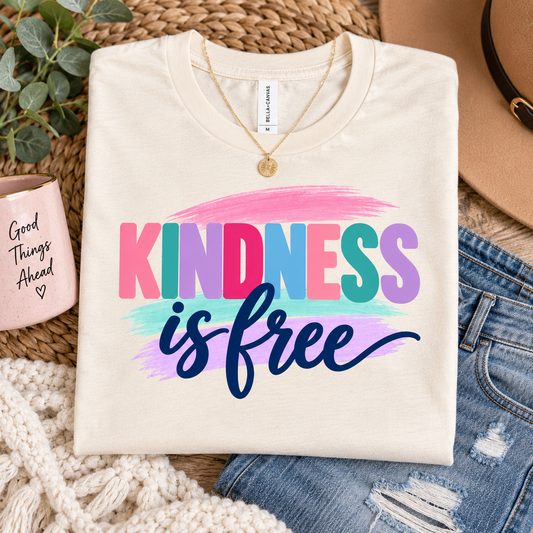 Kindness Is Free T-Shirt